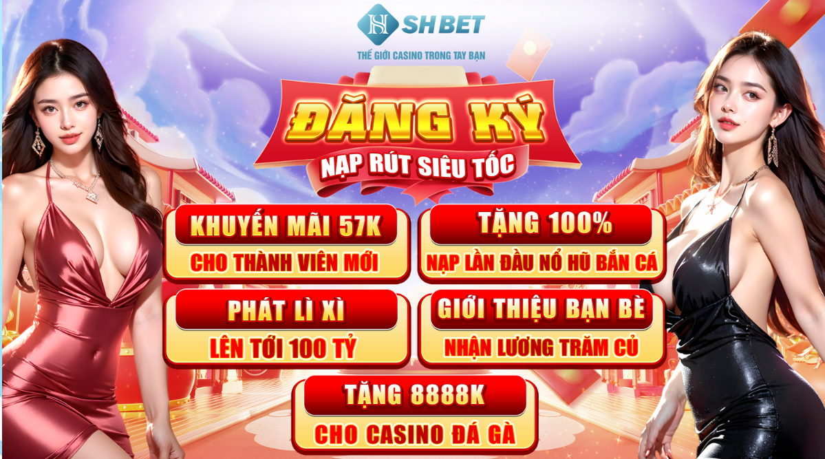 Các Ưu Đãi Hấp Dẫn Tại SHBET